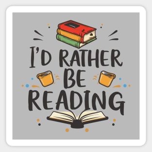 I'd Rather Be Reading. Sticker